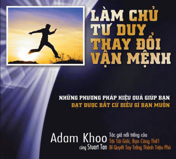 Làm Chủ Tư Duy, Thay Đổi Vận Mệnh nguyenvanhau.net